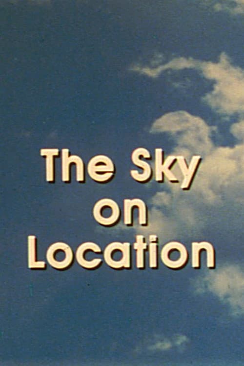 Постер: The Sky on Location