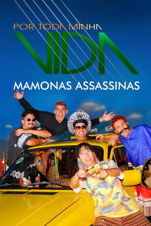Постер: Por Toda Minha Vida - Mamonas Assassinas