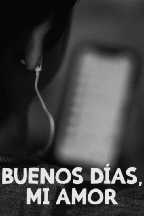 Постер: Buenos Días, Mi Amor