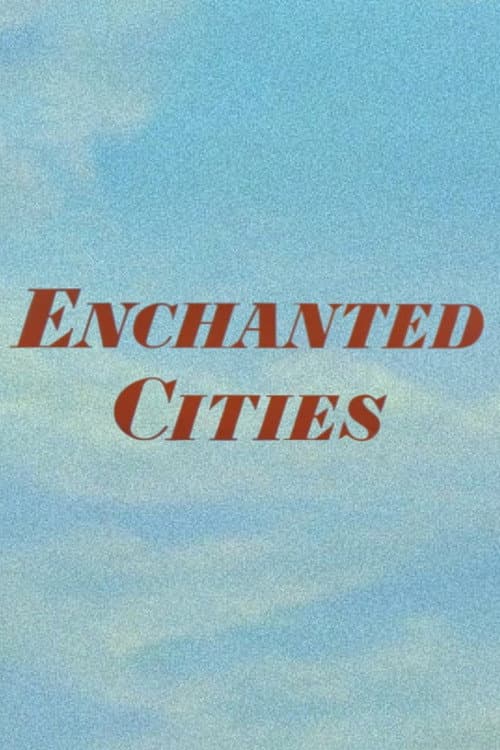 Постер: Enchanted Cities