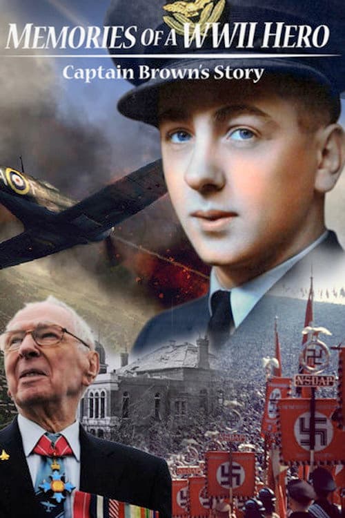 Постер: Memories of a World War II Hero: Captain Brown's Story