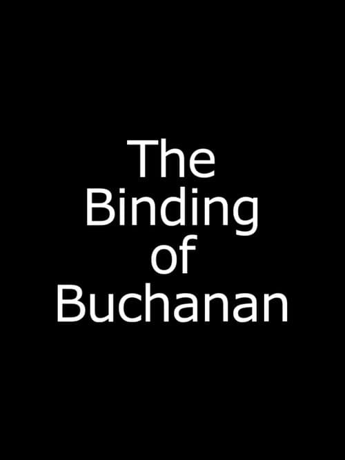 Постер: The Binding of Buchanan