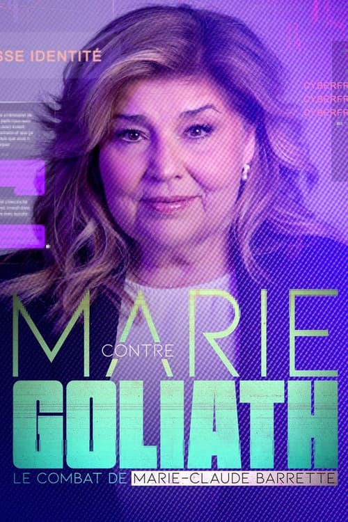 Постер: Marie contre Goliath: le combat de Marie-Claude Barrette