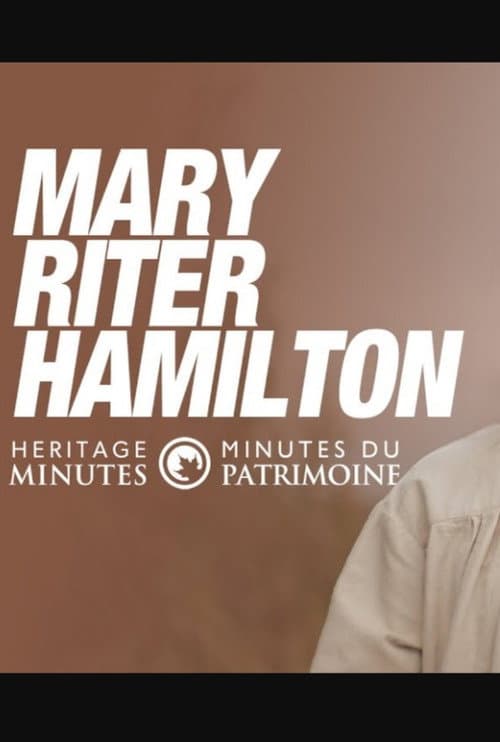 Постер: Heritage Minutes: Mary Riter Hamilton