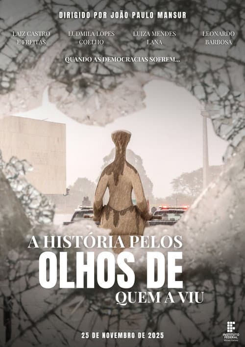 Постер: A História Pelos Olhos de Quem a Viu