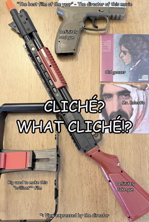 Постер: Cliché? What Cliché!?