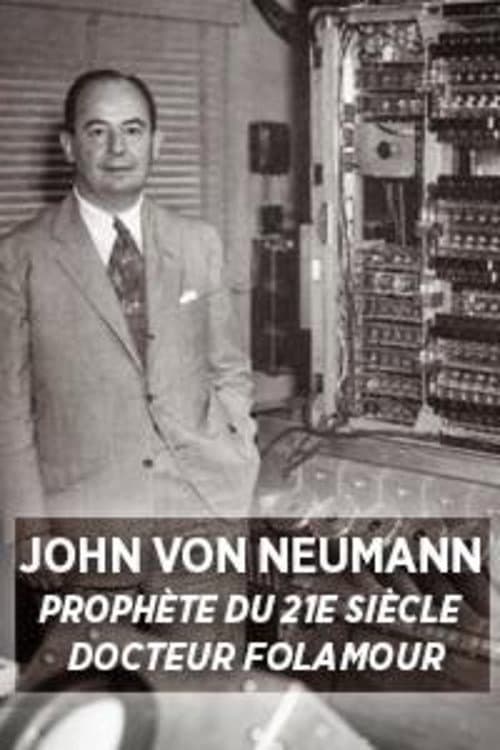 Постер: John von Neumann: Prophète du XXIe siècle