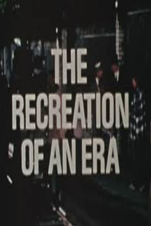 Постер: The Recreation of an Era