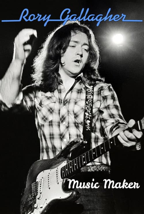 Постер: Music Maker: Rory Gallagher