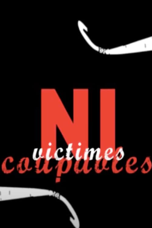 Постер: Ni Coupables Ni Victimes