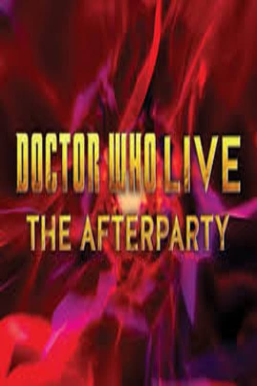 Постер: Doctor Who Live: The Afterparty