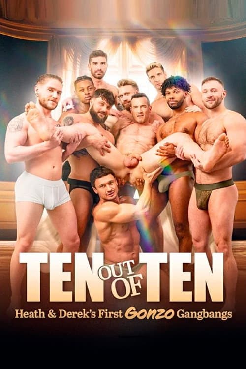 Постер: Ten Out of Ten: Heath & Derek's First Gonzo Gangbangs