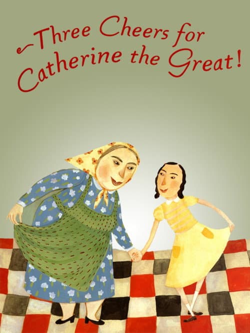Постер: Three Cheers for Catherine the Great!