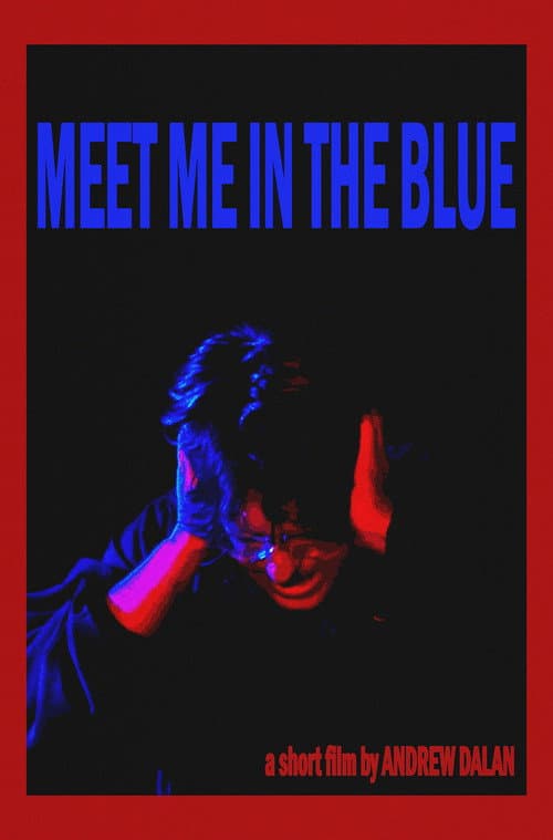 Постер: Meet Me In The Blue
