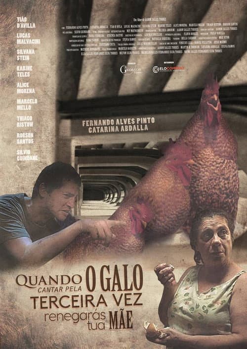 Постер: Quando o Galo Cantar Pela Terceira Vez Renegarás Tua Mãe