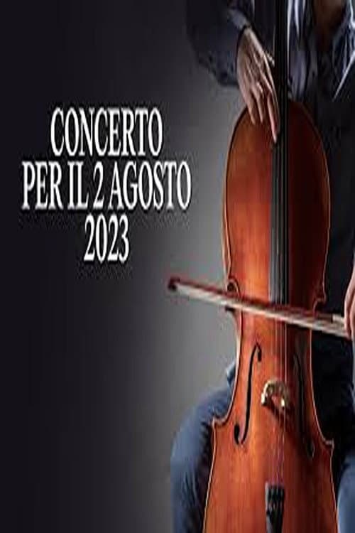 Постер: Concerto per il 2 agosto 2023