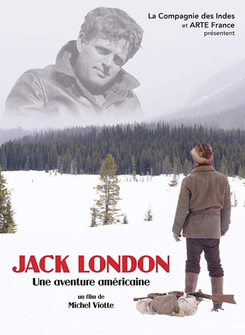 Постер: Jack London, une aventure américaine