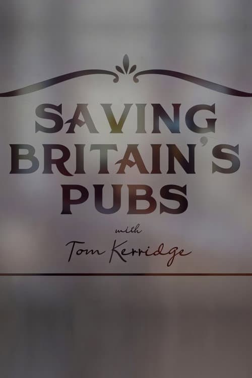 Постер: Saving Britain's Pubs with Tom Kerridge