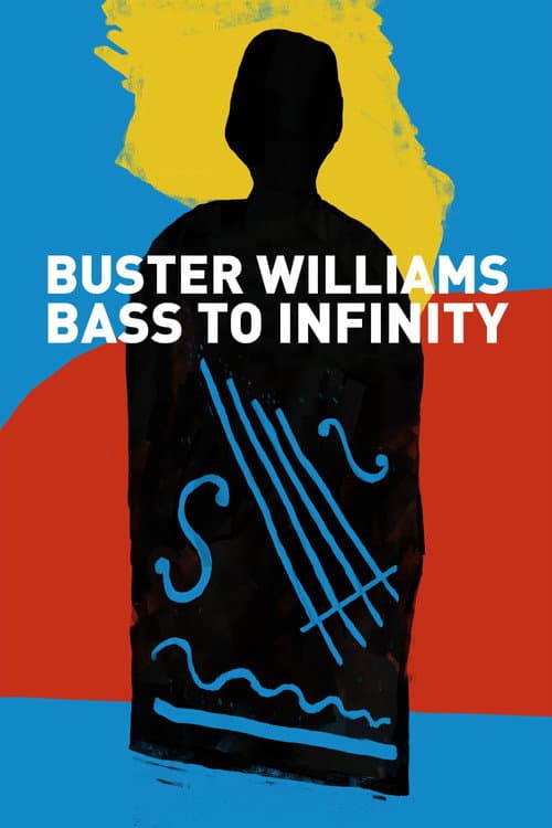 Постер: Buster Williams Bass to Infinity