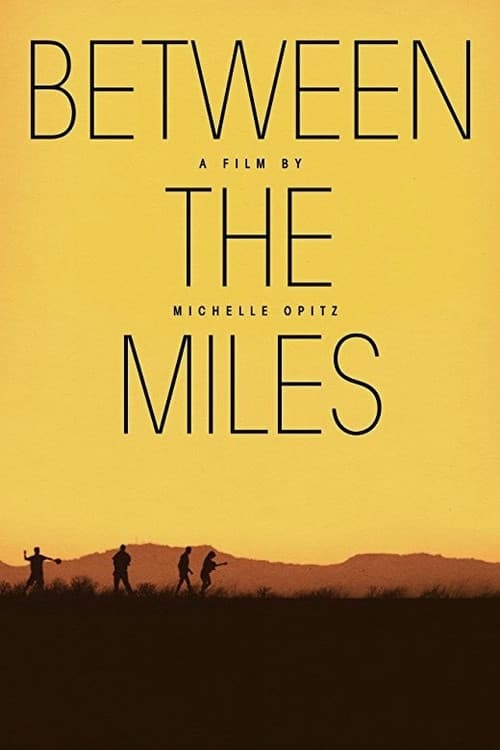 Постер: Between the Miles