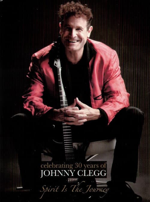 Постер: Celebrating 30 Years of Johnny Clegg: Spirit is the Journey