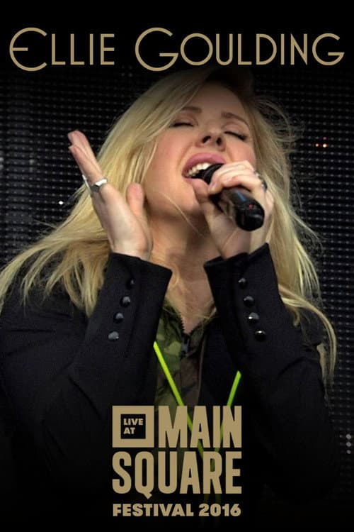 Постер: Ellie Goulding: Live at Main Square Festival