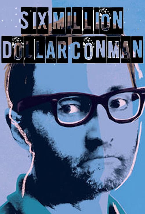 Постер: Six Million Dollar Conman