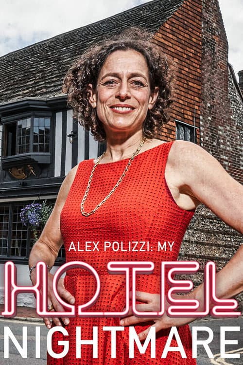 Постер: Alex Polizzi: My Hotel Nightmare