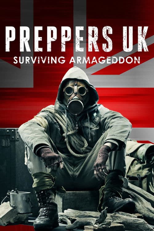 Постер: Preppers UK: Surviving Armagedon