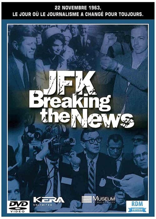 Постер: JFK: Breaking the News