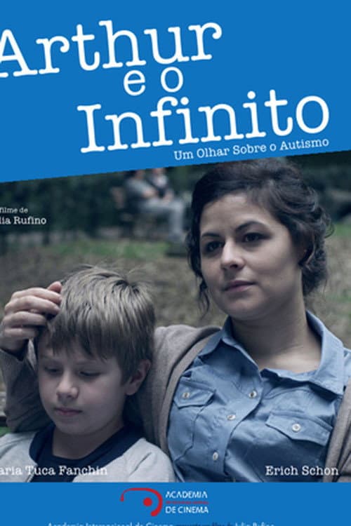 Постер: Arthur e o Infinito - Um Olhar Sobre o Autismo