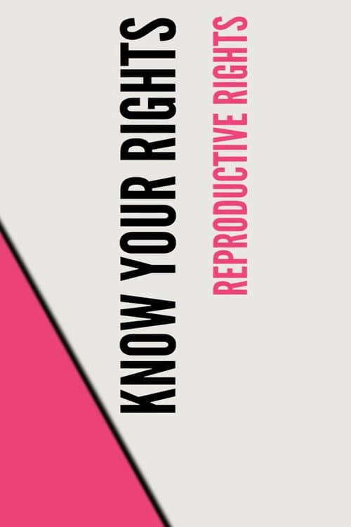 Постер: Stand UP, Speak OUT: Reproductive Rights - Know Your Rights