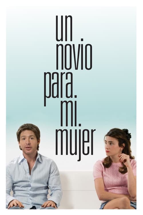 Постер: Un novio para mi mujer