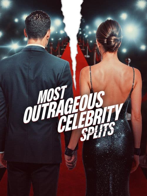 Постер: Most Outrageous Celebrity Splits