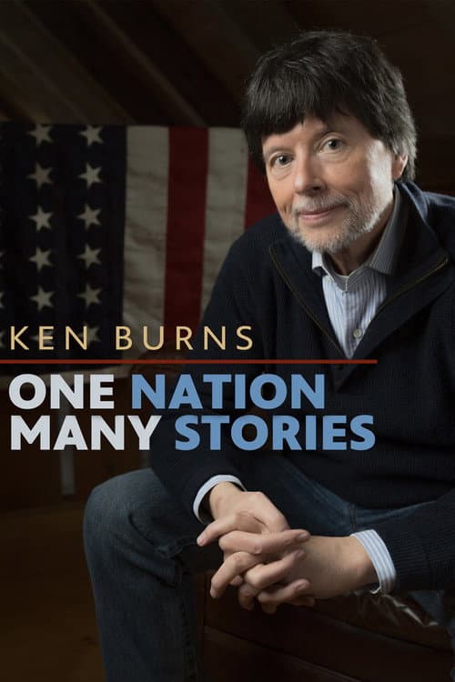 Постер: Ken Burns: One Nation, Many Stories