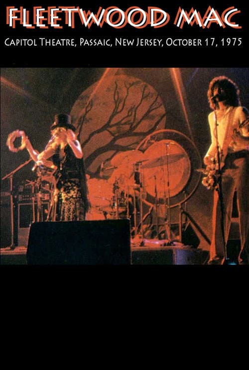 Постер: Fleetwood Mac: 10/17/75 - Capitol Theatre