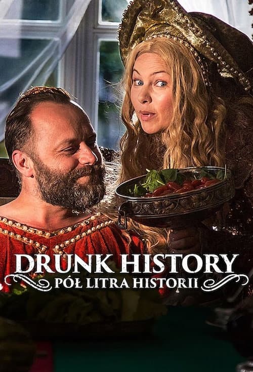 Постер: Drunk History: Pół litra historii
