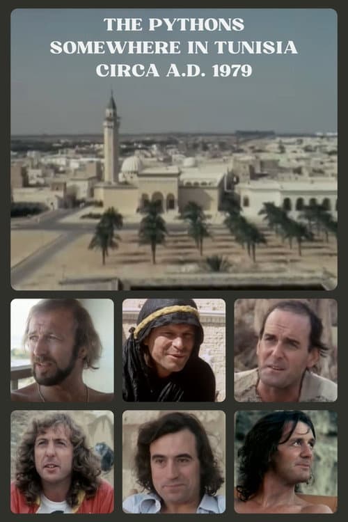 Постер: The Pythons: Somewhere in Tunisia, Circa A.D. 1979