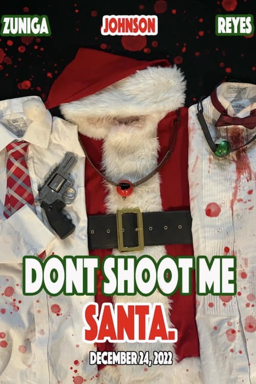 Постер: Dont Shoot me Santa.