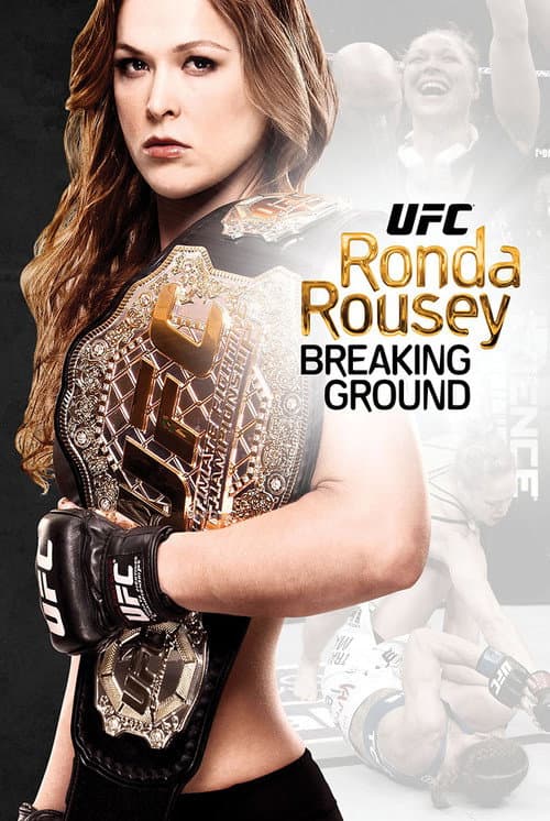 Постер: Ronda Rousey: Breaking Ground