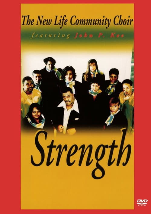 Постер: The New Life Community Choir Featuring John P. Kee: Strength
