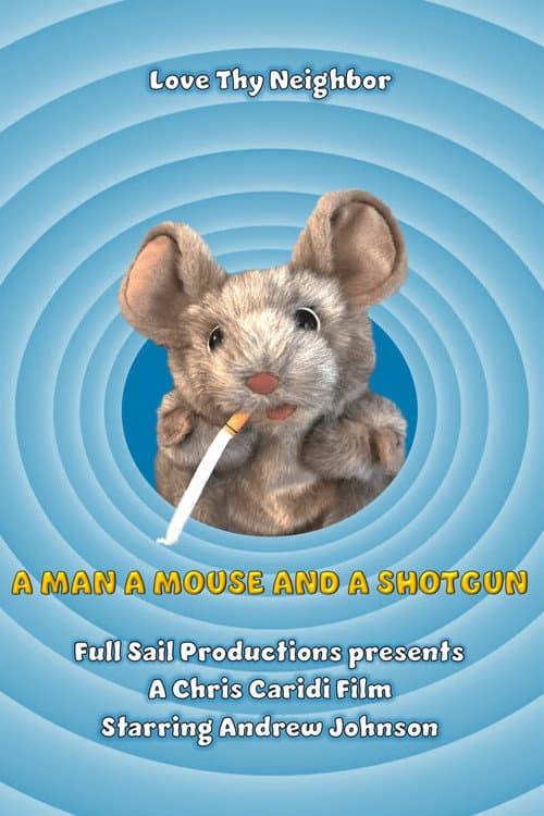 Постер: A Man A Mouse and A Shotgun