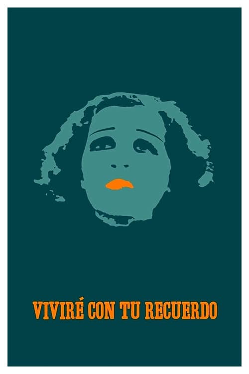 Постер: Viviré con tu recuerdo