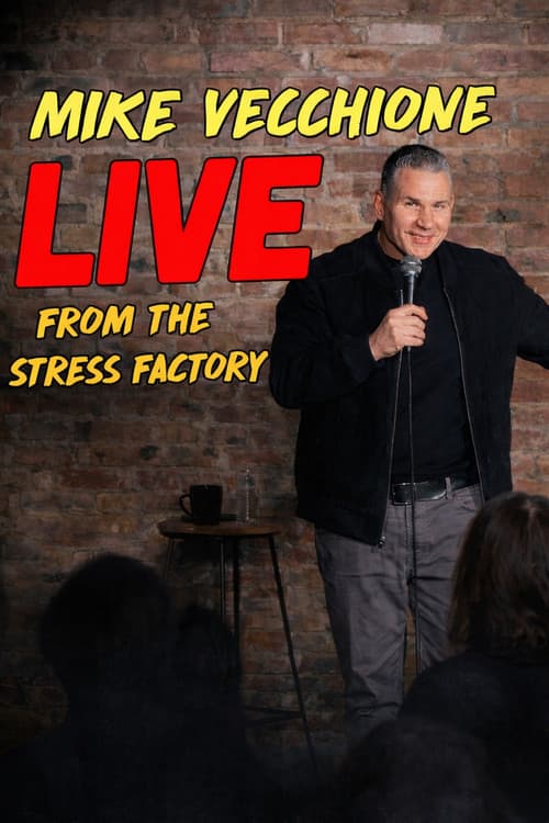 Постер: Mike Vecchione: Live from the Stress Factory