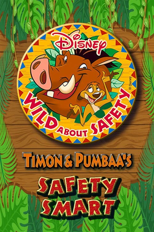 Постер: Wild About Safety with Timon & Pumbaa