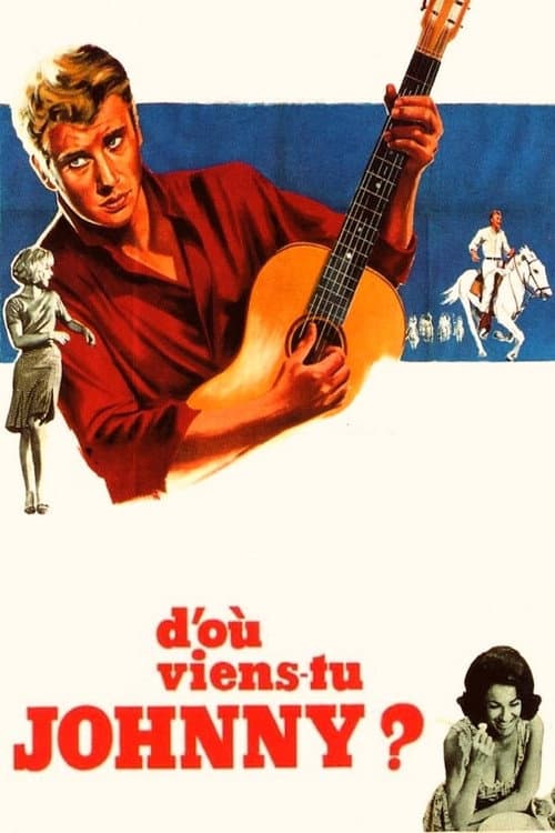 Постер: D'où viens-tu, Johnny ?