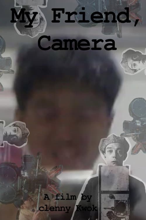 Постер: My Friend, Camera