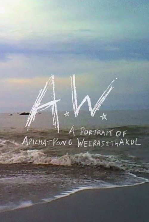 Постер: A.W. A Portrait of Apichatpong Weerasethakul