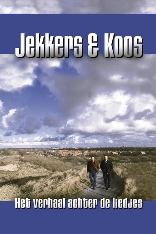 Постер: Jekkers & Koos: Het Verhaal achter de Liedjes