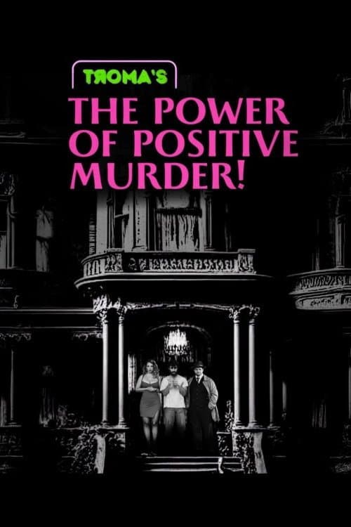 Постер: The Power of Positive Murder